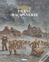L'Épopée De La Franc-Maçonnerie Tome 11 : Stalag 33