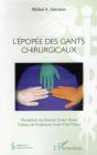 L'Épopée Des Gants Chirurgicaux - Preview