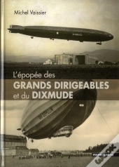 L'Épopée Des Grands Dirigeables Et Du Dixmude