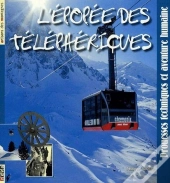 L'Épopée Des Téléphériques