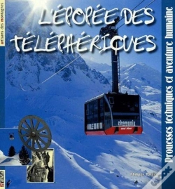Capa do artigo L'Épopée Des Téléphériques