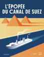 L'Épopée Du Canal De Suez - Preview