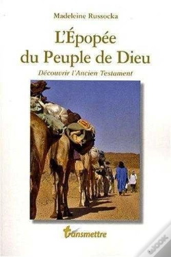 Capa do artigo L'Épopée Du Peuple De Dieu ; Découvrir L'Ancien Testament