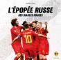 L'Epopee Russe Des Diables Rouges - Le Livre Officiel - Preview