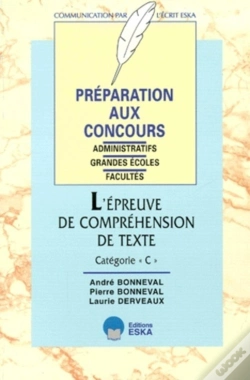 Capa do artigo L'Épreuve De Compréhension De Texte, Catégorie C Préparation Aux Concours Administratifs : Grandes Écoles, Facultés