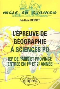 Capa do artigo L'Épreuve De Géographie À Sciences Po - Iep De Paris Et  De Province - Entrée En 1re Et 2e Année