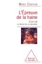 L'Épreuve De La Haine ; Essai Sur Le Refus De La Violence - Preview