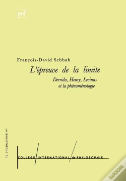 Capa do artigo L'Épreuve De La Limite : Derrida, Henry, Levinas Et La Phénoménologie