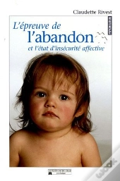 L'Epreuve De L'Abandon Et L'Etat D'Insecurite Affective