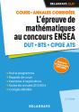 L'Épreuve De Mathématiques Au Concours Ensea ; Dut, Bts, Cpge Ats ; Manuel Élève ; Cours, Annales Corrigées (Édition 2017) - Preview