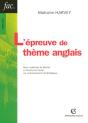L'Epreuve De Theme Anglais ; Pour Maitriser Le Theme A L'Ecrit Et A L'Oral : Un Entrainement Methodique - Preview