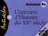 L'Épreuve D'Histoire Du Xxe Siècle - Concours D'Entrée Sciences Po