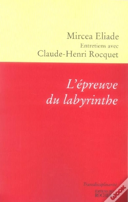 Capa do artigo L'Épreuve Du Labyrinthe : Entretiens Avec Claude-Henri Rocquet