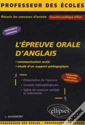 L'Épreuve Orale D'Anglais - Nouvelle Édition Actualisée (2e Édition)