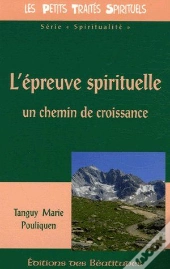 L'Épreuve Spirituelle ; Un Chemin De Croissance