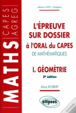 Capa do artigo L'Épreuve Sur Dossier À L'Oral Du Capes De Mathématiques I - Géométrie - Nouvelle Édition