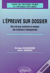 L'Épreuve Sur Dossier Du Capes De Physique-Chimie - Une Clef Pour Construire Et Analyser Des Situations D'Enseignement