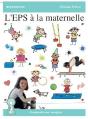 L'Eps À La Maternelle : Comprendre Pour Enseigner - Preview