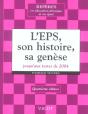 L'Eps, Son Histoire, Sa Genese Jusqu'Aux Textes De 2004 - Preview