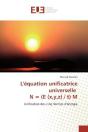 L'Equation Unificatrice Universelle N = (E (X,Y,Z) / T) M - Unification Des Cinq Formes D'Energie - Preview