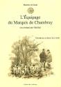 L'Equipage Du Marquis De Chambray - Preview