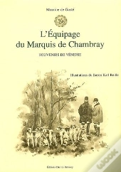 L'Equipage Du Marquis De Chambray