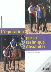 L'Equitation Par La Methode Alexander