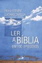 Ler A Biblia em 100 Episódios - Preview