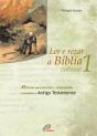 Ler e Rezar a Bíblia - Volume 1 - Preview