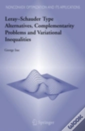 Leray-Schauder Type Alternatives, Complementarity Problems And Variational Inequalities