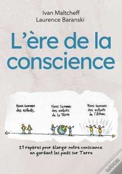 Capa do artigo L'Ère De La Conscience : 21 Repères Pour Élargir Notre Conscience En Gardant Les Pieds Sur Terre