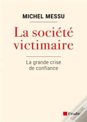 L'Ere De La Victimisation