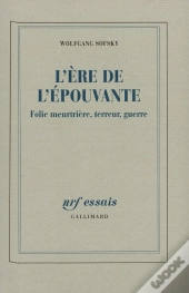 L'Ère De L'Épouvante ; Folie Meurtrière, Terreur, Guerre