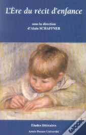 L'Ere Du Recit D'Enfance