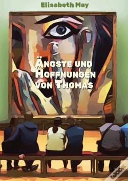 Capa do artigo Lerne Spanisch Mit Dem Buch Ängste Und Hoffnungen Von Thomas