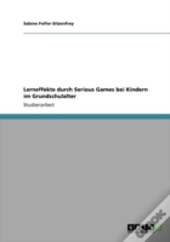 Lerneffekte Durch Serious Games Bei Kindern Im Grundschulalter