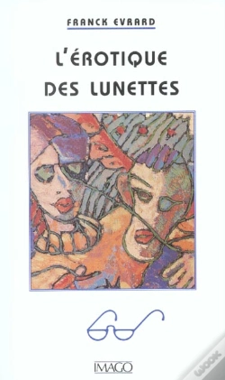 Capa do artigo L'Erotique Des Lunettes