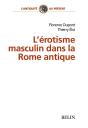 L'Érotisme Masculin Dans La Rome Antique - Preview