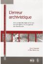 L'Erreur Archivistique ; De La Compréhension De L'Erreur À La Perception Et À La Gestion Des Incertitudes - Preview