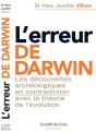 L'Erreur De Darwin ; Les Découvertes Archéologiques En Contradiction Avec La Théorie De L'Évolution - Preview