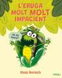 L'Eruga Molt Molt Impacient - Preview
