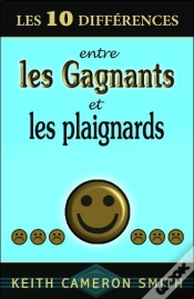 Capa do artigo Les 10 Différences Entre Les Gagnants Et Les Plaignards