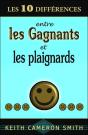Les 10 Différences Entre Les Gagnants Et Les Plaignards - Preview