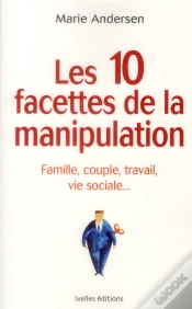 Capa do artigo Les 10 Facettes De La Manipulation