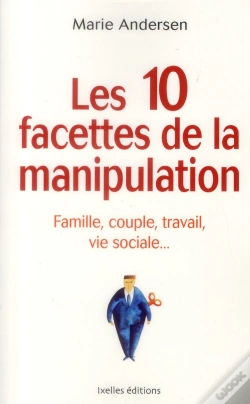 Capa do artigo Les 10 Facettes De La Manipulation