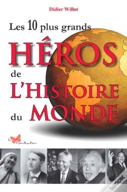 Capa do artigo Les 10 Plus Grands Héros De L'Histoire Du Monde