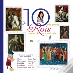 Capa do artigo Les 10 Plus Grands Rois Racontés Aux Enfants