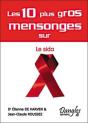 Les 10 Plus Gros Mensonges Sur Le Sida - Preview
