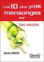 Les 10 Plus Gros Mensonges Sur Les Vaccins - Preview