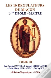 Capa do artigo Les 10 Regulateurs Du Macon 3eme Degre Maitre